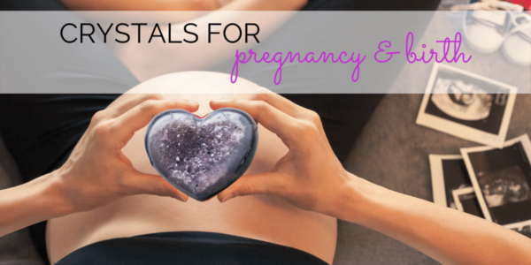 Crystals for pregnancy and birth article banner