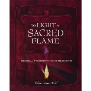 To Light A Sacred Flame Silver RavenWolf